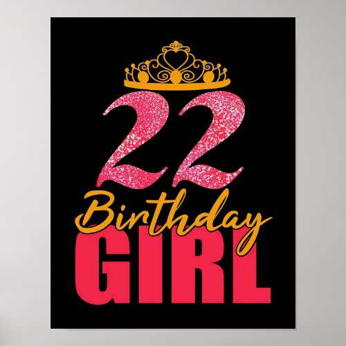 22nd Birthday Girl Crowned Poster