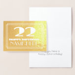 [ Thumbnail: 22nd Birthday: Name + Art Deco Inspired Look "22" Foil Card ]
