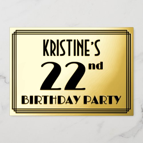 22nd Birthday Party  Art Deco Look 22  Name Foil Invitation