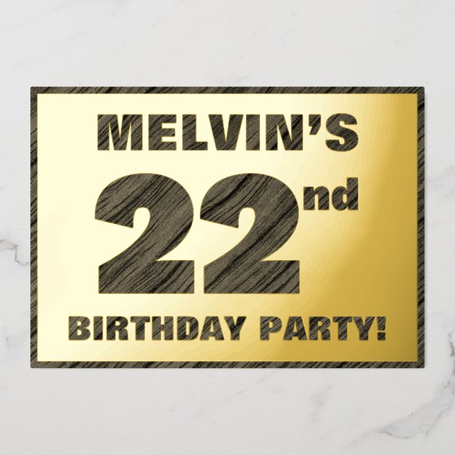 22nd Birthday Party — Bold, Faux Wood Grain Text Foil Invitation (Front)