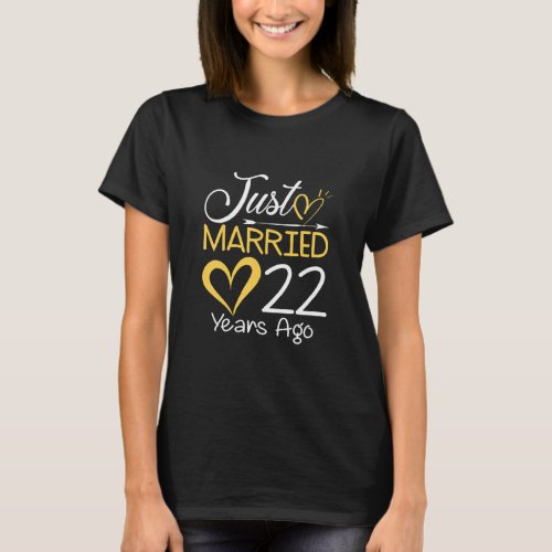 22nd Wedding Anniversary Just Married 22 Years Ago T_Shirt