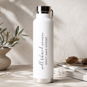 22oz Vacuum Insulated Bottle Feminist Slogan