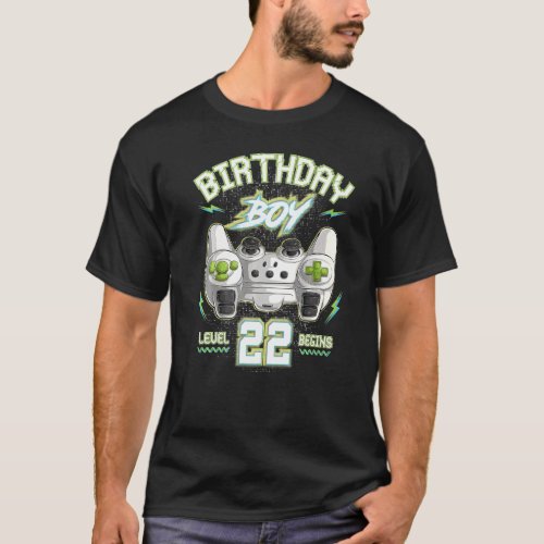22th Birthday Boy Gamer Level 22 Begins Video Game T_Shirt
