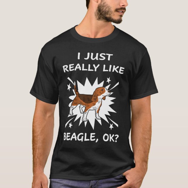 231 I Just Really Like Beagle T-Shirt (Front)