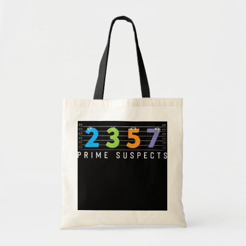 2357 Prime Suspects Math Teacher  Tote Bag