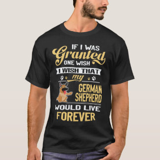 23 If I Was Granted One Wish I Wish That My German T-Shirt
