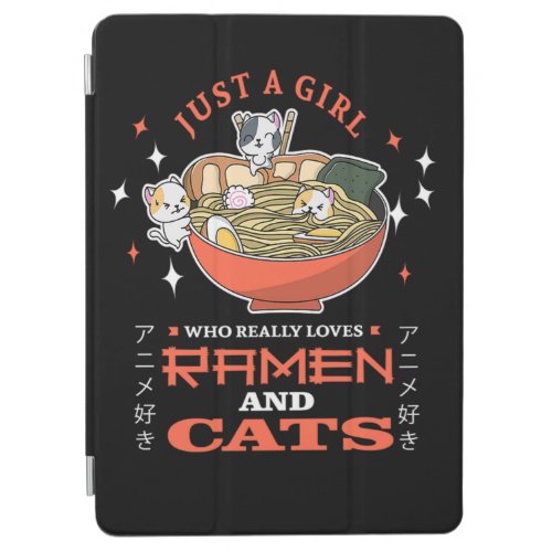 23Just A Girl Who Really Loves Ramen And Cats iPad Air Cover