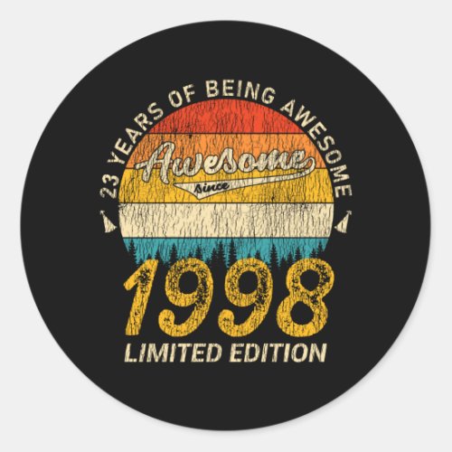 23 Year Old Bday 1998 Awesome Since 23rd Birthday Classic Round Sticker