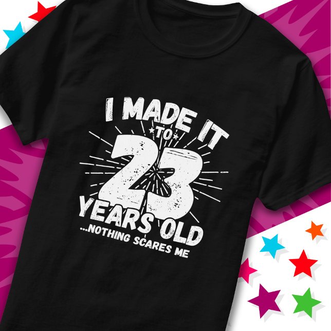 23 Year Old Sarcastic Meme Funny 23rd Birthday T-Shirt (Creator Uploaded)