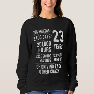 23 Years Married Funny 23rd Wedding Anniversary Sweatshirt