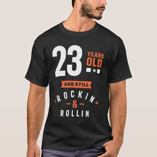 23 Years Old Gift | 23rd Birthday Gift Ideas T-Shirt (Front)