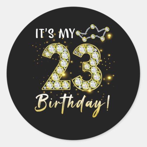 23 years old It_s my Birthday 23th Birthday Diamon Classic Round Sticker