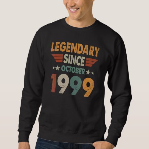 23 Years Old  Legend Since October 1999 23rd Birth Sweatshirt