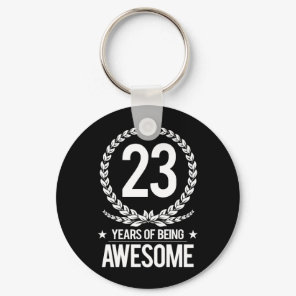 23rd Birthday (23 Years Of Being Awesome) Keychain