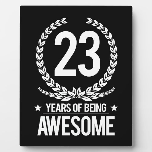 23rd Birthday 23 Years Of Being Awesome Plaque