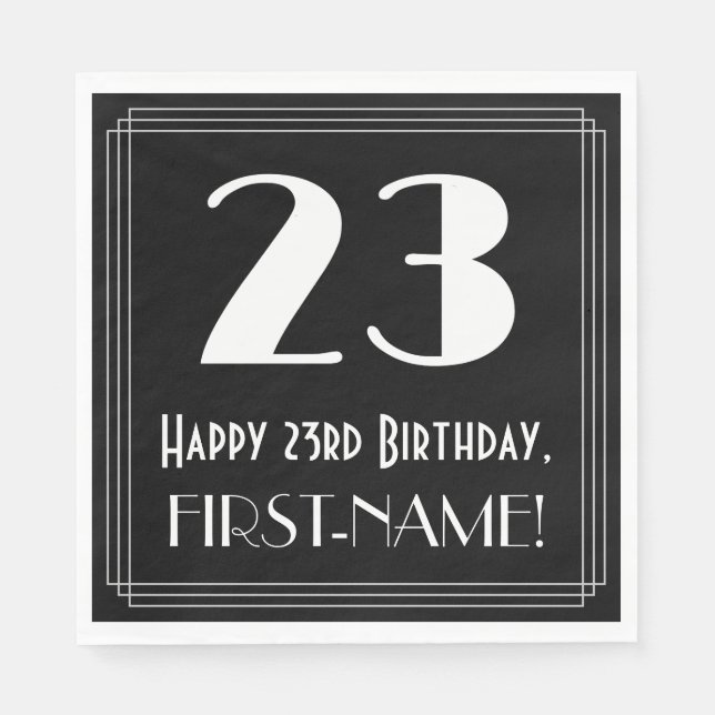 23rd Birthday ~ Art Deco Inspired Look "23", Name Napkins (Front)
