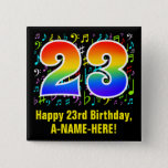 [ Thumbnail: 23rd Birthday: Colorful Music Symbols, Rainbow 23 Button ]
