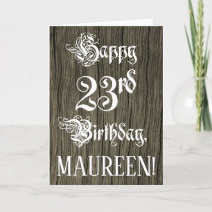 23rd Birthday: Fancy, Elegant Text; Faux Wood Look Card