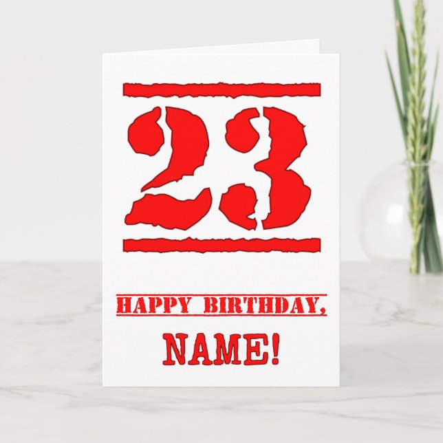 23rd Birthday: Fun, Red Rubber Stamp Inspired Look Card (Front)
