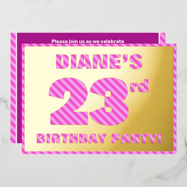 23rd Birthday Party — Bold, Fun, Pink Stripes # 23 Foil Invitation (Front/Back)