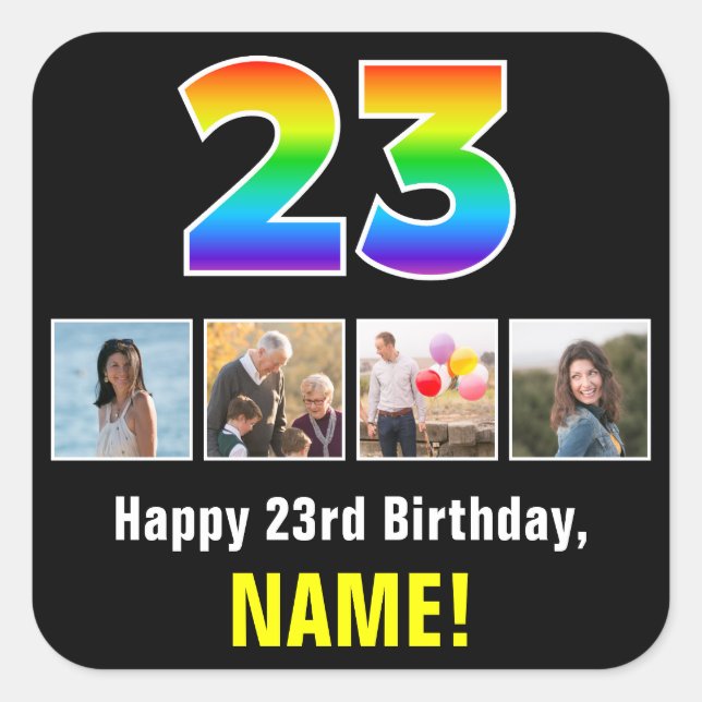 23rd Birthday: Rainbow “23”; Custom Photos & Name Square Sticker (Front)