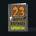 23rd Birthday: Spooky Halloween Theme, Custom Name Card<br><div class="desc">The front of this spooky and scary Hallowe'en birthday themed greeting card design features a large number "23", along with the message "HAPPY BIRTHDAY, ", and a personalized name. There are also depictions of a bat and a ghost on the front. The inside features a customized birthday greeting message, or...</div>