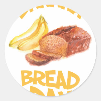 23rd February - Banana Bread Day Classic Round Sticker
