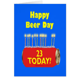 23rd Happy Beer Day Birthday Cards