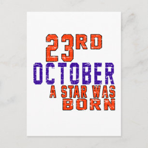 23rd October a star was born Postcard