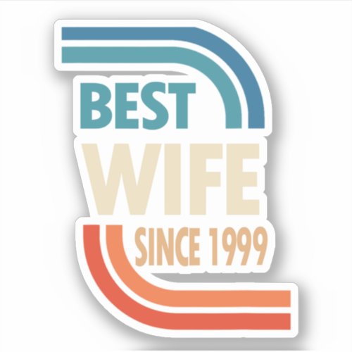 23rd Wedding Anniversary Best Wife Since 1999 Sticker