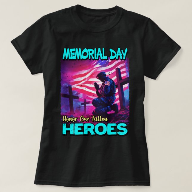 24077_Memorial Day Honor Our Fallen Heroes T-Shirt (Design Front)