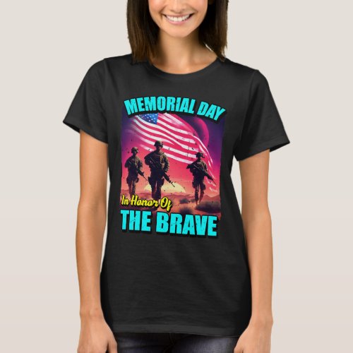 24080_Memorial Day In Honor Of The Brave T_Shirt