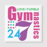 24/7 Gymnastics Magnet