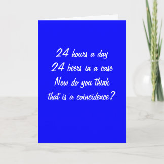 24 BEERS IN A CASE/24 HRS IN A DAY 1st ANNIVERSARY Card
