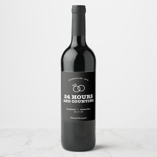 24 Hours and Counting Wedding Rehearsal Black Wine Label