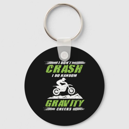 24I Dont Crash I Do Random Gravity Checks Keychain