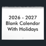 24 Months Blank Calendar 2026-2027 With Holidays<br><div class="desc">Stay organized with our 24-Month Blank Calendar for 2026–2027! Features a clean layout for easy planning,  plus major holidays included for quick reference. Perfect for home,  school,  or office use. Start your year off right with this simple and functional calendar!</div>
