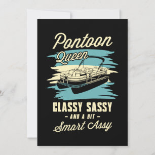 24.Pontoon queen classy sassy and a bit assy Ponto Save The Date