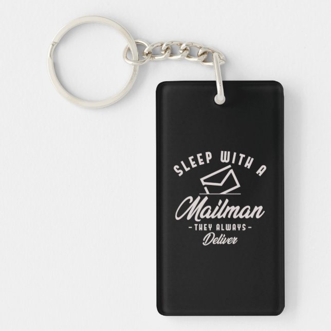 24.Sleep With A Mailman They Always Deliver Keychain (Front)