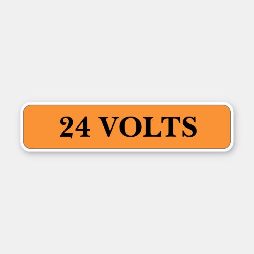 24 Volts Label