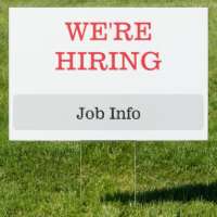 24" x 36" 'Now Hiring' Rectangle Yard Sign