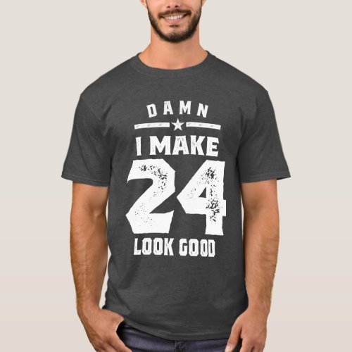 24 Year Old Gift  24th Birthday Gift Ideas T_Shirt