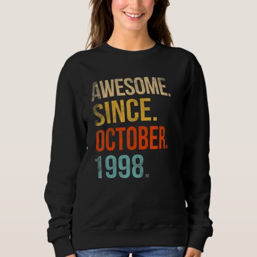 24th Birthday  24 Year Old Awesome Since October 1 Sweatshirt