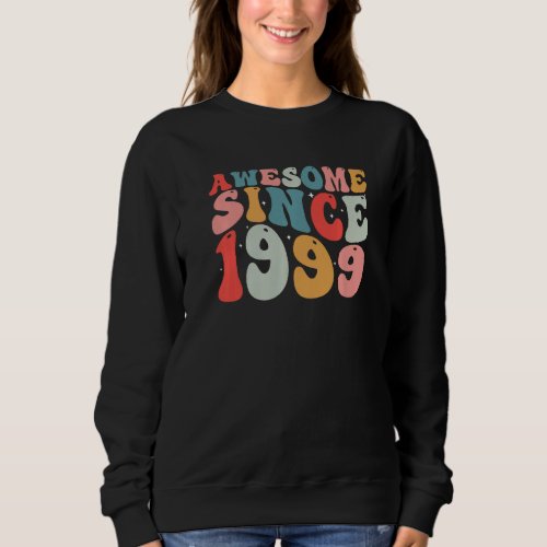 24th Birthday Awesome Since 1999 Retro Vintage 24  Sweatshirt