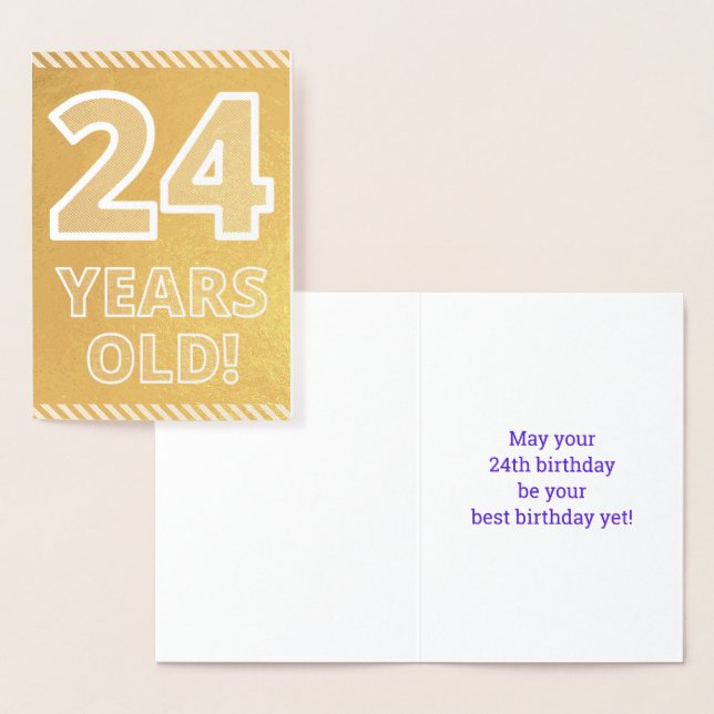 24th Birthday: Bold "24 YEARS OLD!" Gold Foil Card (Display)