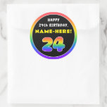 [ Thumbnail: 24th Birthday: Colorful Rainbow # 24, Custom Name Round Sticker ]