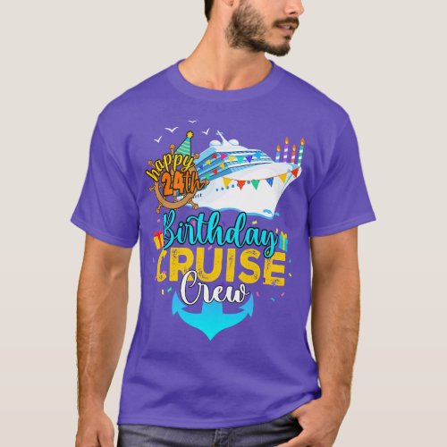 24th Birthday Cruise Crew T_Shirt