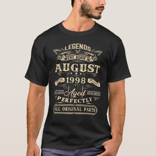 24th Birthday  For Legends Born August 1998 24 Yea T_Shirt