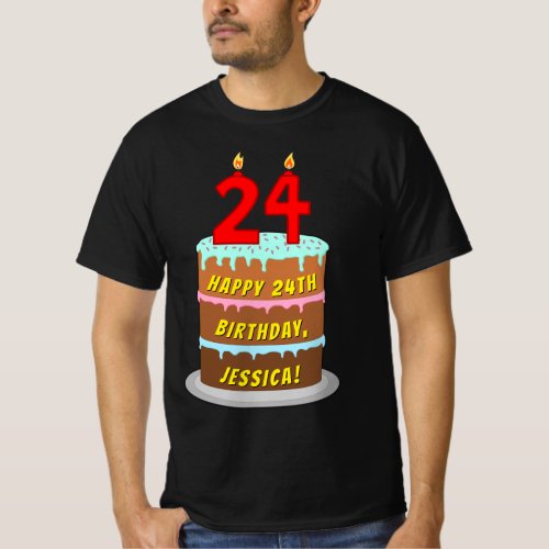 24th Birthday â Fun Cake  Candles w Custom Name T_Shirt