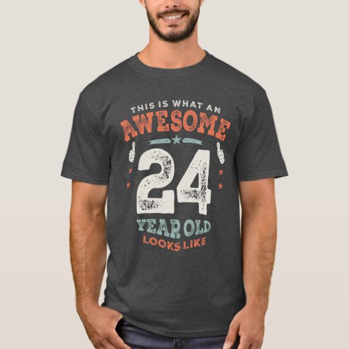 24th Birthday Funny 24 Years Old  T_Shirt